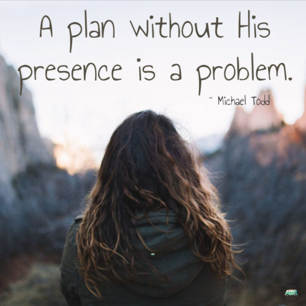 Faithful Friday ~ A Plan without His Presence