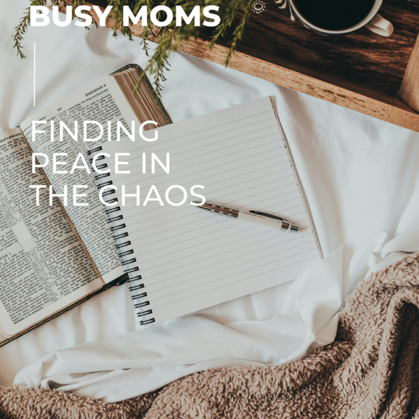 Quick Prayer Ideas for Busy Moms: Finding Peace in the Chaos